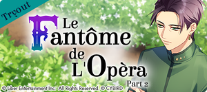 Le Fantôme de L'Opéra (Part 2)